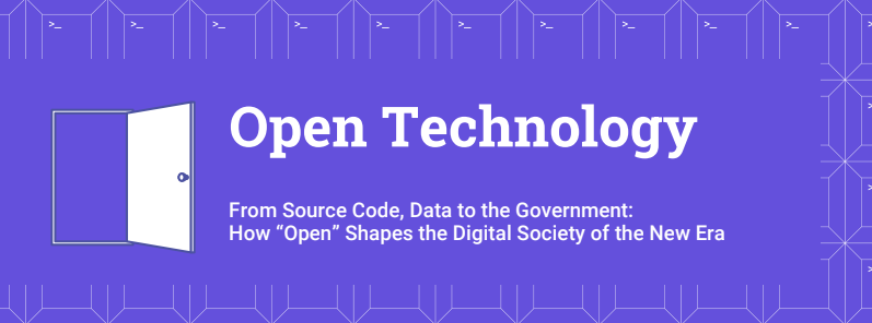 Cover image for 'Open Technology - From Source Code, Data to the Government：How Open Shapes the Digital Society of the New Era'